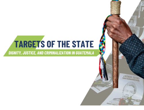 Targets of the State: Dignity, justice, and criminalization in Guatemala