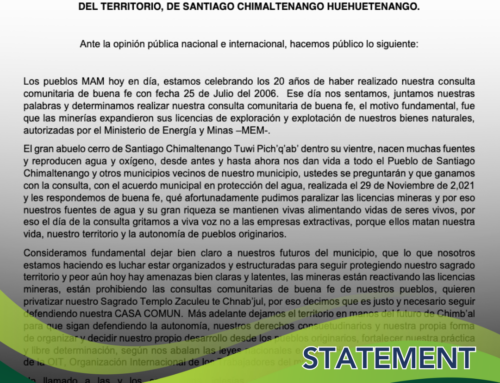 Statement from ADH: Santiago Chimaltenango’s Mam Communities Renew Vow to Defend Sacred Territory Against Extractive Threats