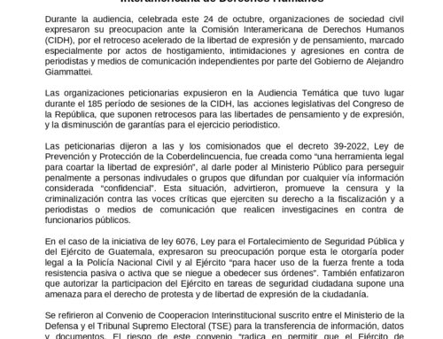 Statement: The Situation of the freedom of expression in Guatemala at CIDH hearing