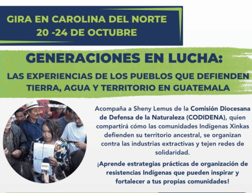 Gira de NISGUA en Carolina del Norte — Generaciones en lucha: Las experiencias de los pueblos que defienden tierra, agua y territorio en Guatemala