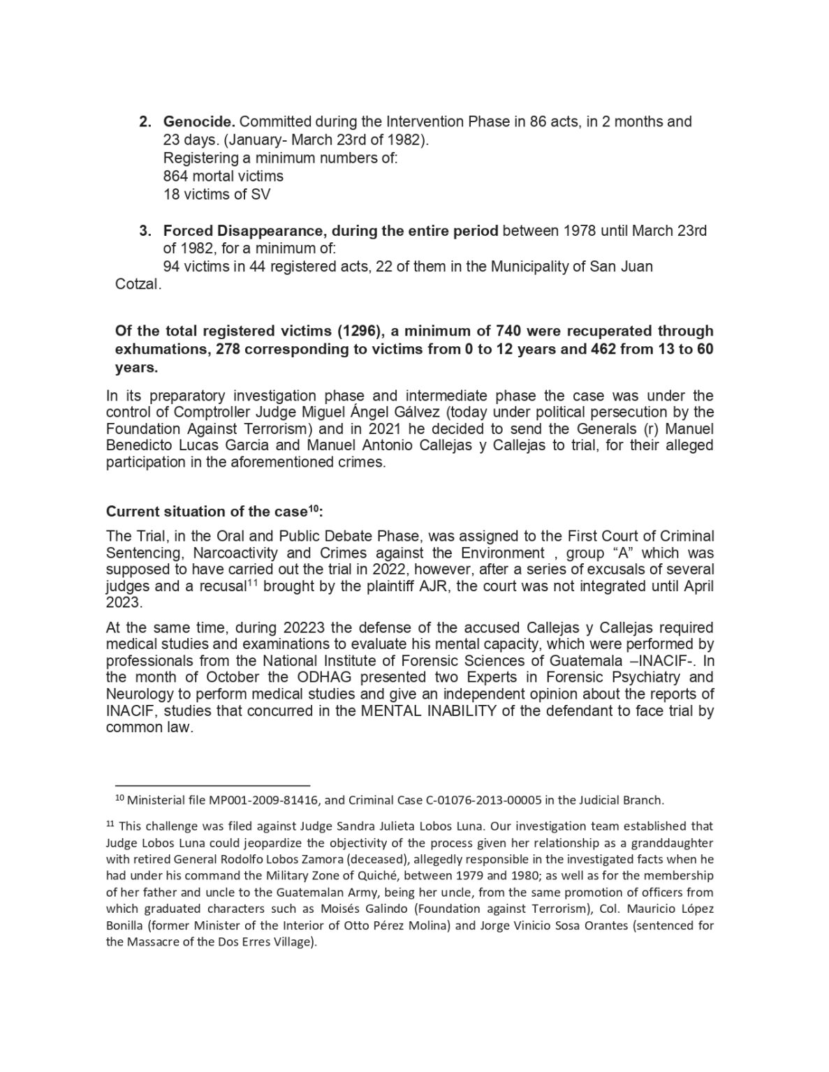 Case status: Ixil Genocide, government period of the general Fernando