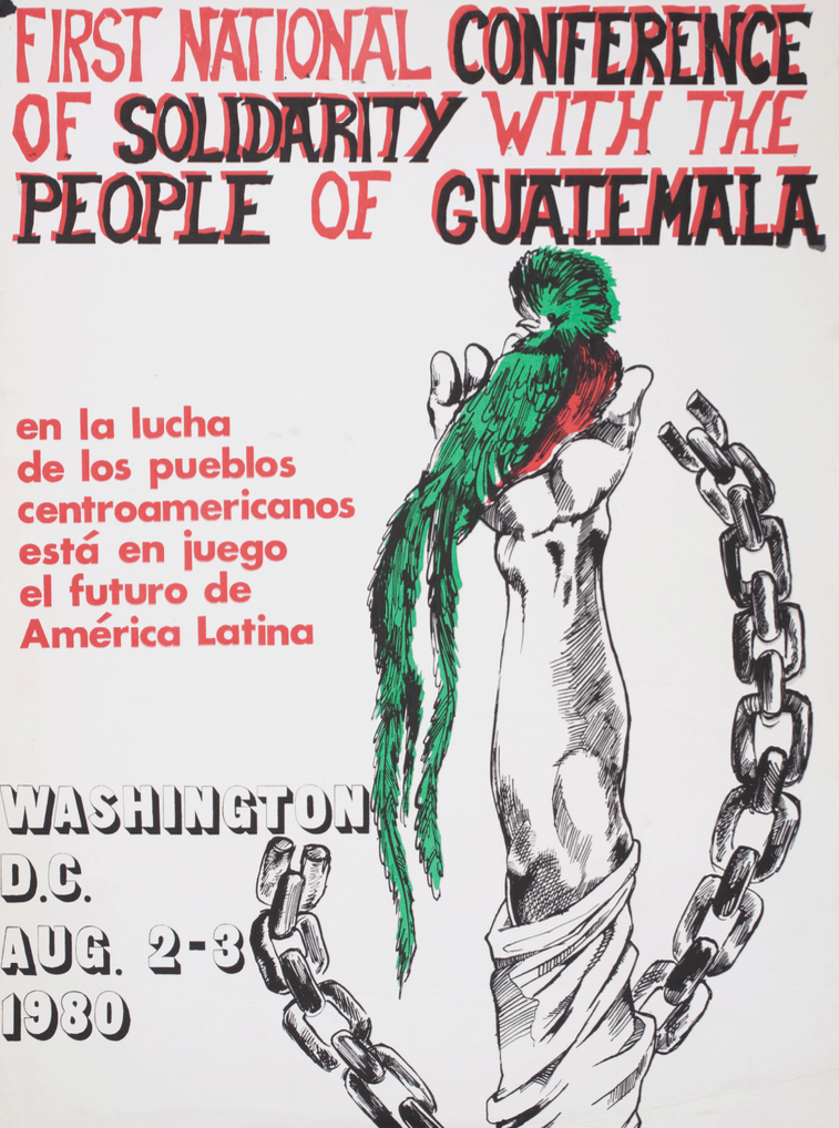 Flyer commemorating the first national conference of solidarity with the people of Guatemala. Text reads: En la lucha de los pueblos centroamericanos está en juego el futuro de América Latina. Washington DC Aug. 2-3 1980. A draw of a quetzal, the national bird of Guatemala laying on a hand who barely liberate from its chains.