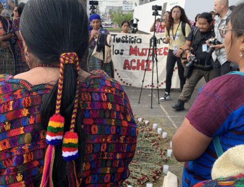 Statement: “We demand Justice for Achi Women” // Comunicado: “Exigimos Justicia para las Mujeres Achi”