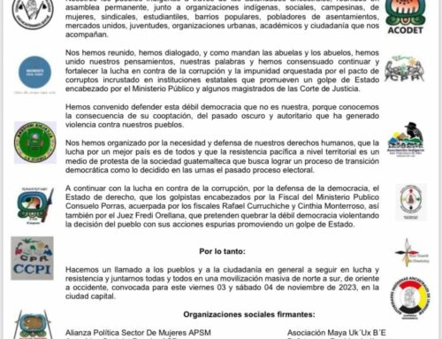 The Permanent Assembly of Indigenous People and social organizations in defense of democracy declares to the people of Guatemala: