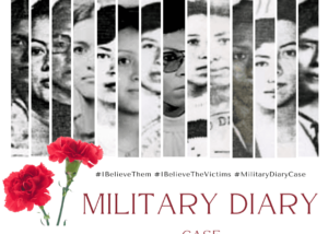 On a white background, 14 faces of women victims in the military diary case are highlighted in vertical stripes, in grayscale. A red carnation is highlighted in the left corner and in black letters reads: military diary case. Accompanying the hashtags #IBeliveThem #IBeliveTheVictimsr #MilitaryDiaryCase.