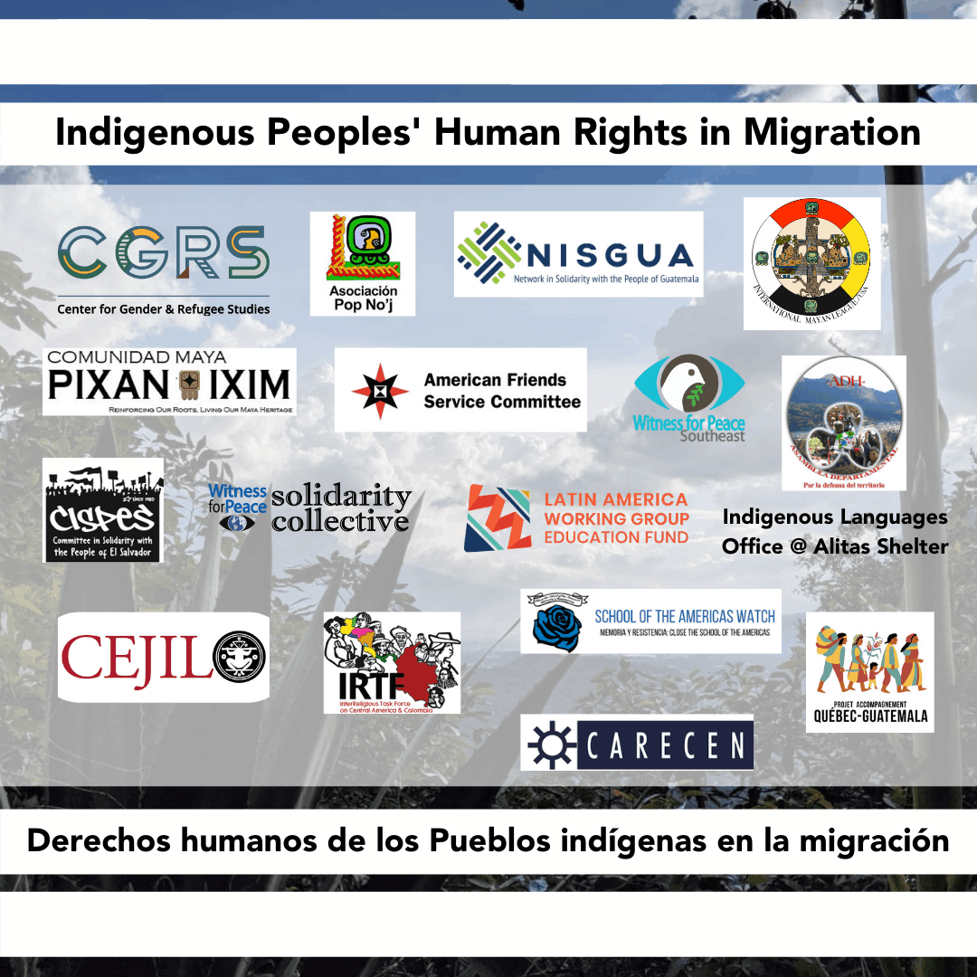 Graphic featuring 17 logos of organizations: PAQG, AFSC, Asociación Pop No’j, Witness for Peace, CARECEN-LA, LAWG, CGRS, IRTF, CEJIL, ADH, Pixan Ixim, IML, SOAW, CISPES, Indigenous Languages Office @ Alitas Shelter, and NISGUA. 
