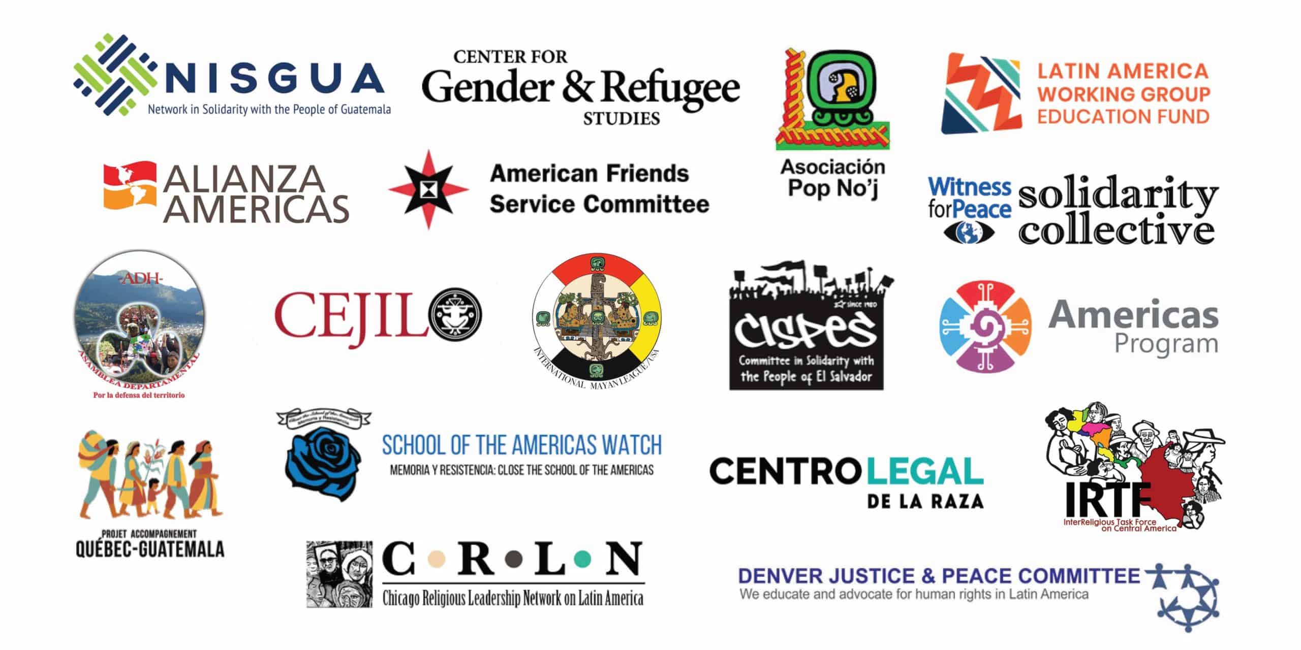 A graphic with the logos of 18 organizations: NISGUA, CGRS, Association Pop No'j, LAWG, Alianza Americas, AFSC, WFP, ADH, CEJIL, IML, CISPES, Americas Program, PAQG, SOAW, Centro Legal de la Raza, IRTF, CRLN, and DJPC