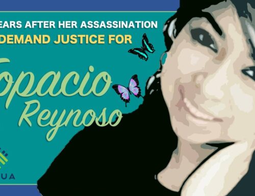 10 years after her assassination we demand justice for Topacio Reynoso.